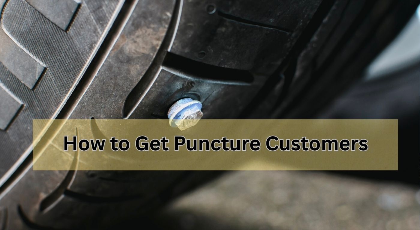 How to Get Puncture Customers