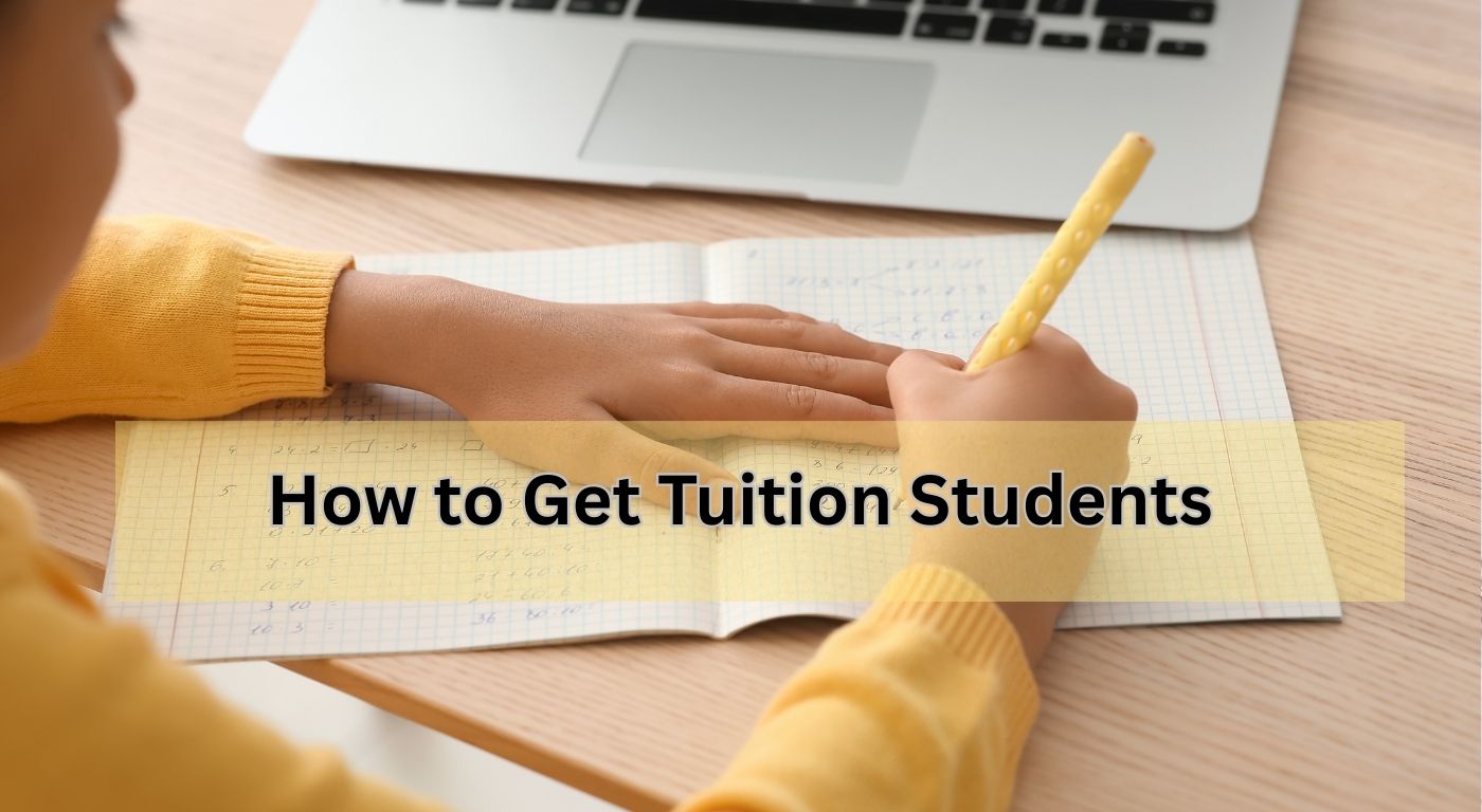 How to Get Tuition Students