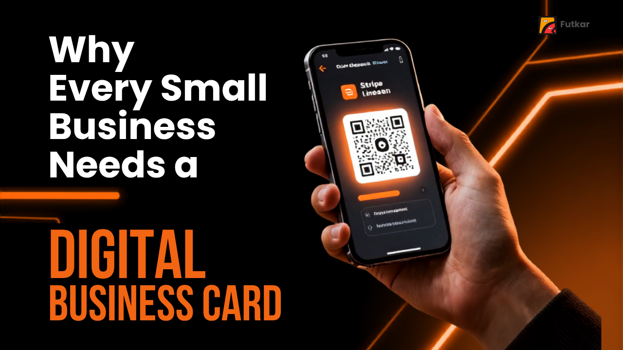 Why Every Small Business Needs a Digital Business Card