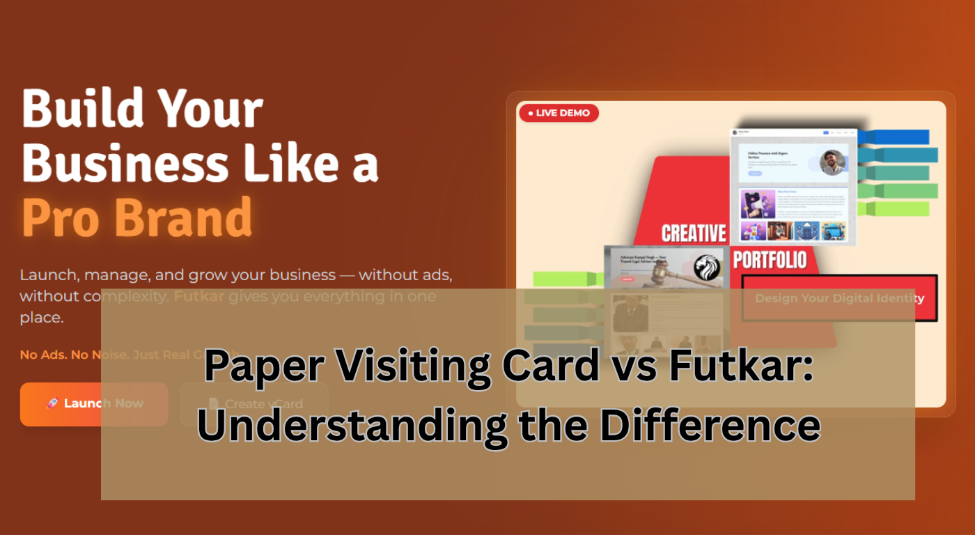 Paper Visiting Card vs Futkar: Understanding the Difference