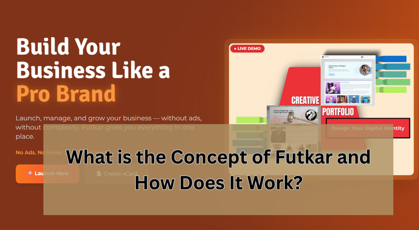 What is the Concept of Futkar and How Does It Work?