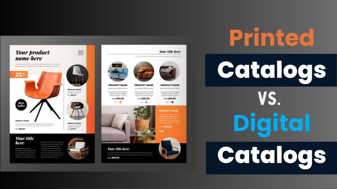 Digital Catalogue vs Printed Catalogue: Which Is Better for Your Business?