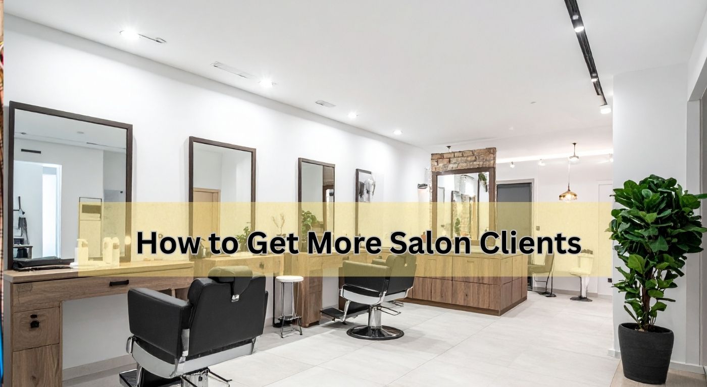 How to Get More Salon Clients