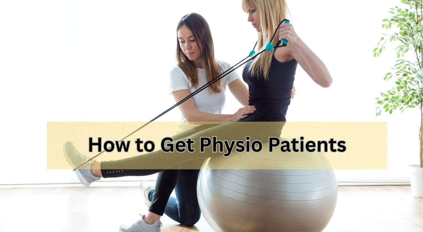 How to Get Physio Patients