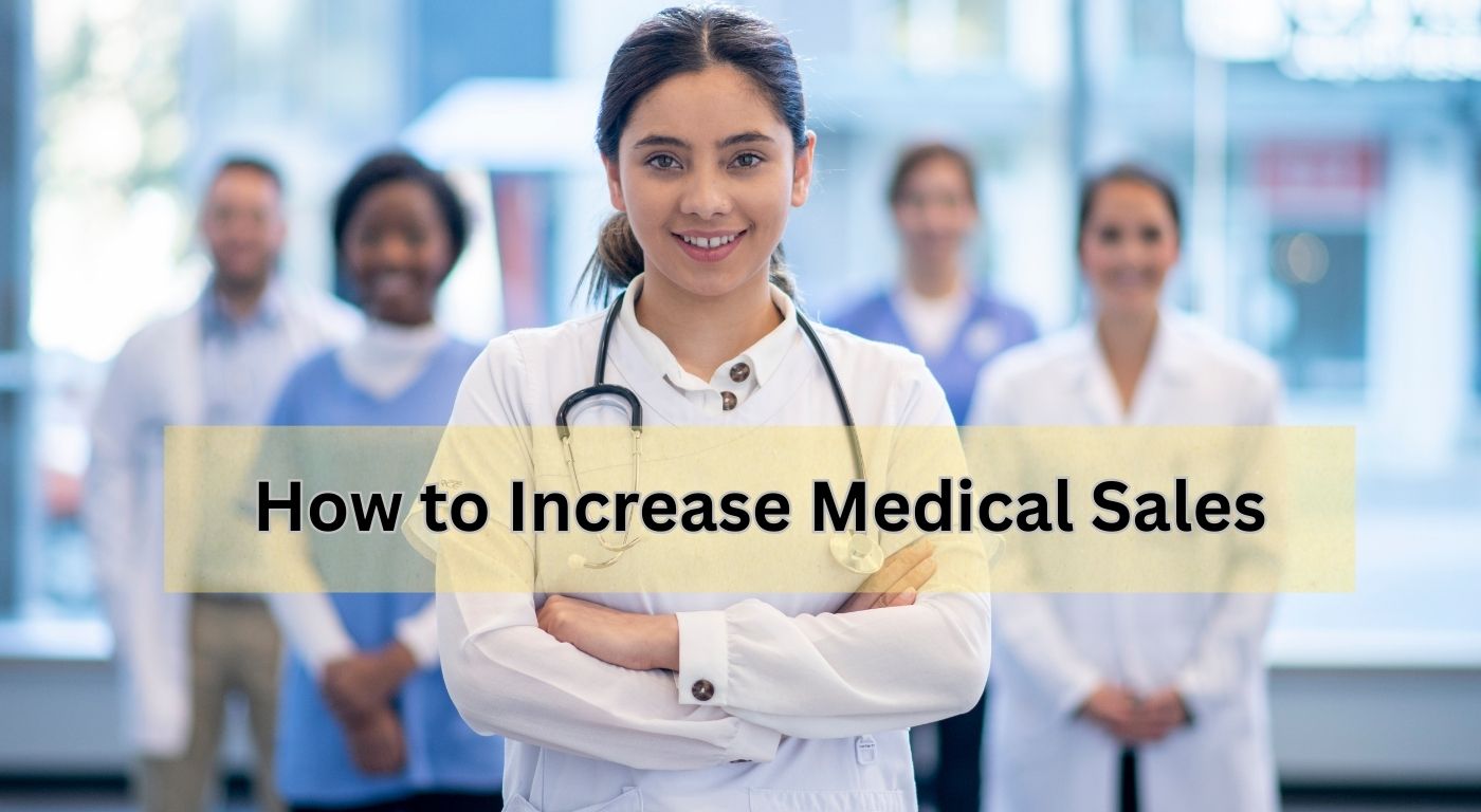 How to Increase Medical Sales