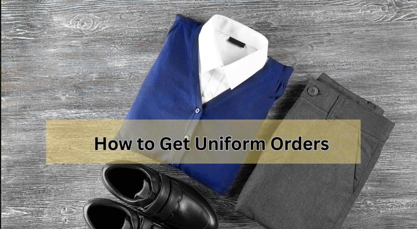 How to Get Uniform Orders
