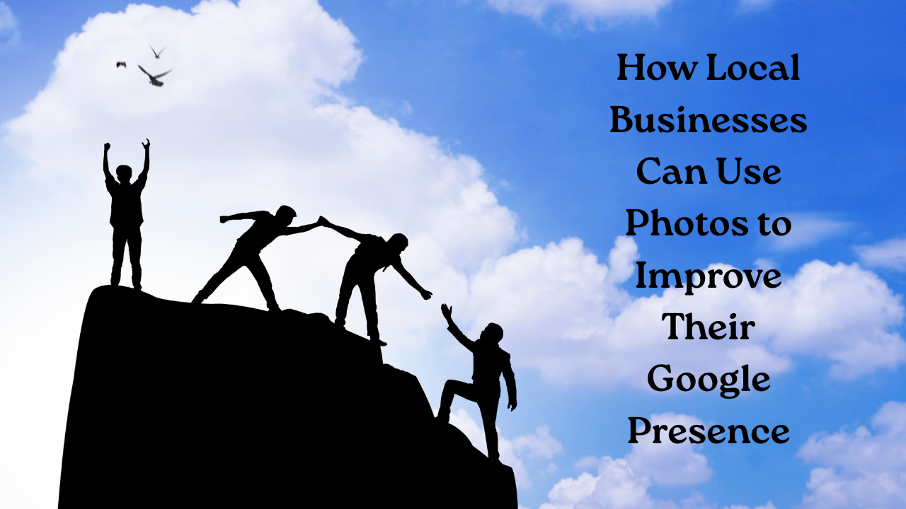 How to Use Photos to Improve Your Google Business Profile