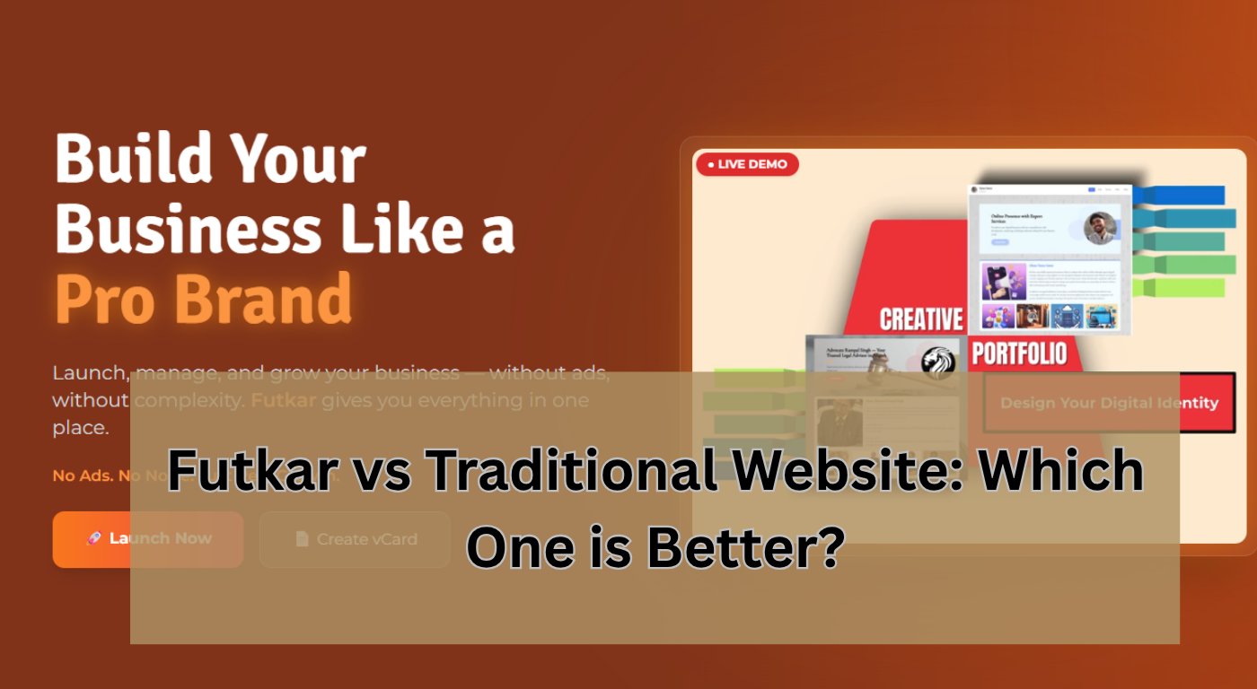 Futkar vs Traditional Website: Which One is Better?