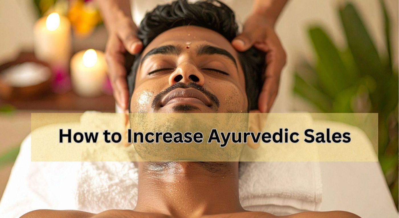 How to Increase Ayurvedic Sales