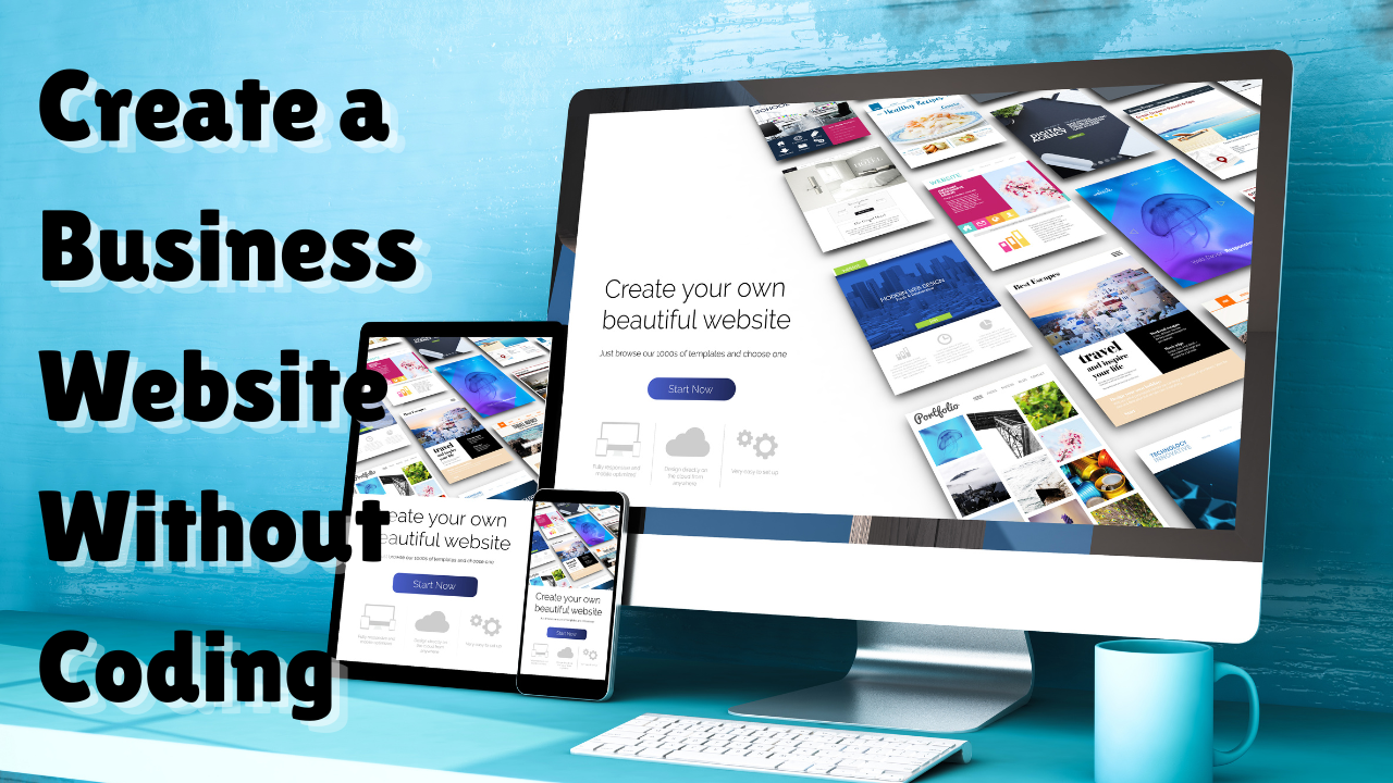 How to Create a Business Website Without Coding