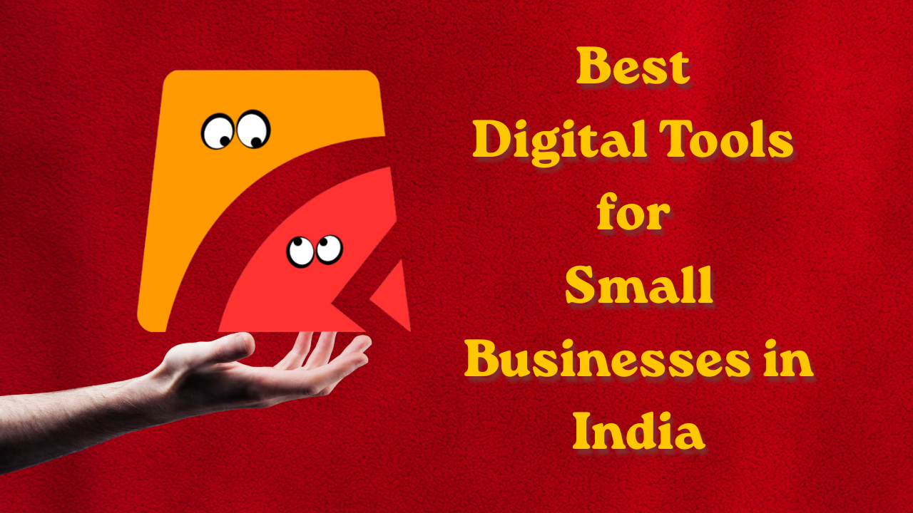 Best Digital Tools for Small Businesses in India